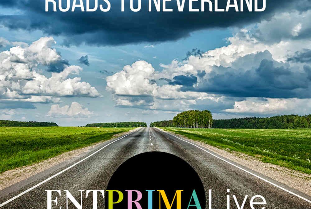 Roads to Neverland