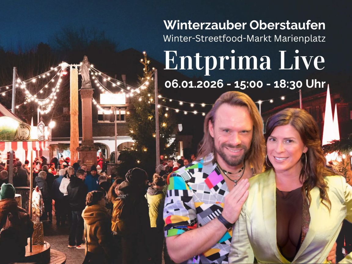 Winterzauber Oberstaufen Winter-Streetfood-Markt Marienplatz Entprima Live 06.01.2026 - 15:00 - 18:30 Uhr